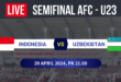 Live Streaming Indonesia U23 VS Uzbekistan U23 Semifinal AFC-U23 Gratis By Tipsnesia
